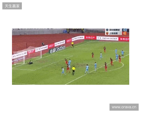 半场-新鹏城暂0-0津门虎 双方共3射正+4人染黄奥乌苏屡突破造险